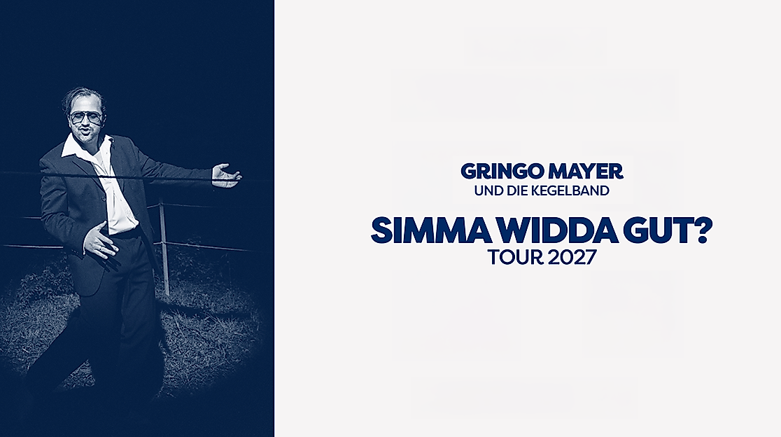 GRINGO MAYER und die Kegelband - SIMMA WIDDA GUT? TOUR 27