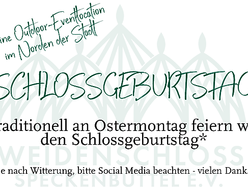 Schlossgeburtstag im Weidenschloss