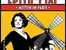Édith Piaf - Mitten in Paris! - Ein Konzertabend mit Pamela Heuvelmans