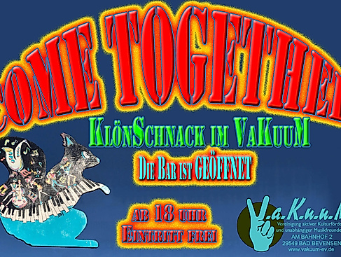 Come Together im VaKuuM