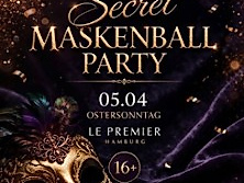 he Secret Maskenball Hamburg 16+