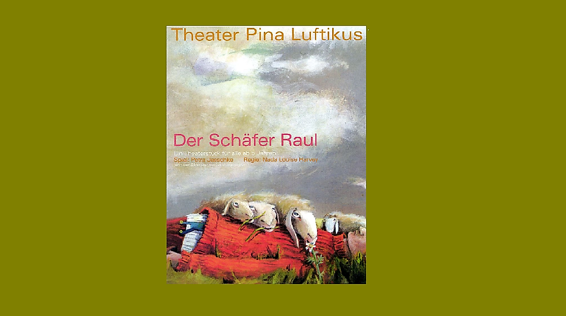 Theaterstück Pina Luftikus - Der Schäfer Raul