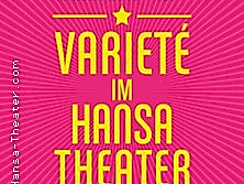 Varieté im Hansa-Theater