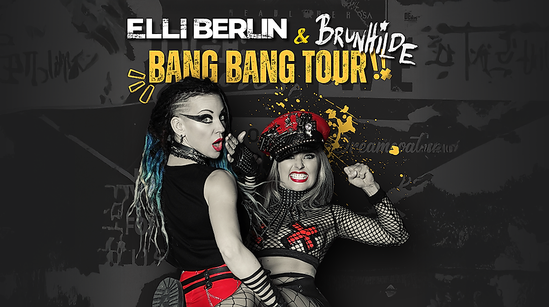 Elli Berlin & Brunhilde - Bang Bang Tour 2026