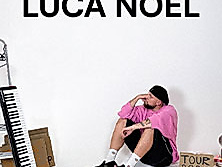 LUCA NOEL - Tour 2026