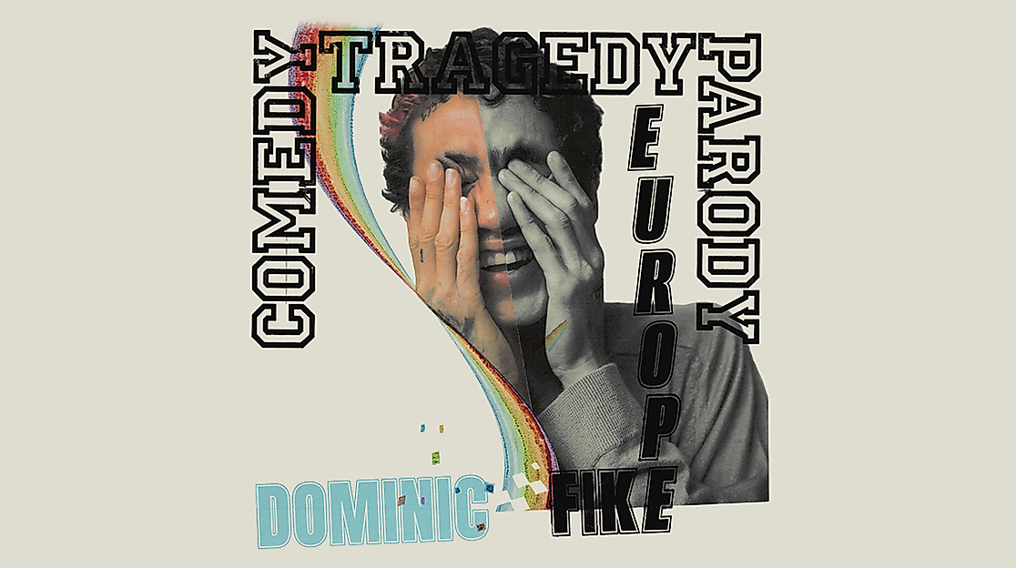 Comedy Tragedy Parody - Dominic Fike in Europe