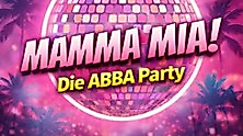 MAMMA MIA! – Die ABBA Party1! Das Beste von ABBA & Kult-Hits zum Tanzen