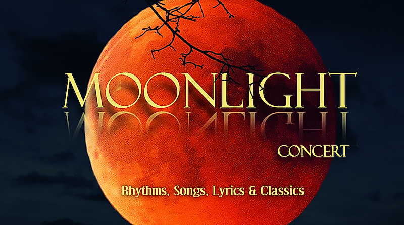 MOONLIGHT Concert - Vom Rhythmus des Lebens Rhythms, Songs, Lyrics & Classics - Rhythms, Songs, Lyrics & Classics