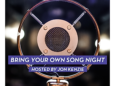 BRING YOUR OWN SONG NIGHT - BY JON KENZIE F+K PRESENTS (Songwriter/Showcase Stage)