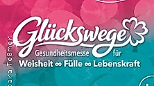 Messe Glückswege