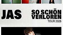 JAS - So Schön Verloren Tour 2026