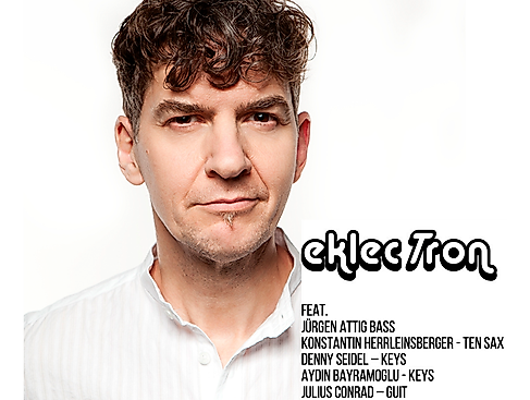 JÜRGEN ATTIG & EKLECTRON SATURDAY NIGHT LIVE JAZZ