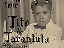 Tito & Tarantula - Best Of Tour 2026