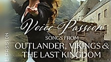 Voice Passion: Songs from Outlander, Vikings & The Last Kingdom