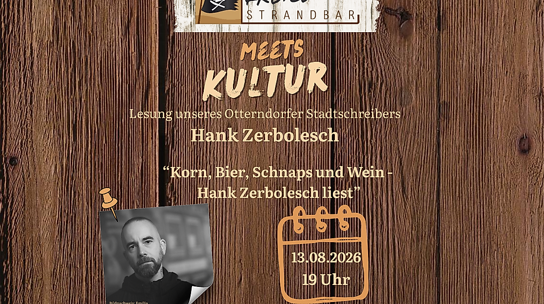 Freibeuter Strandbar meets Kultur - Lesung des Otterndorfer Stadtschreibers Hank Zerbolesch