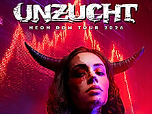 UNZUCHT - Neon Dom Tour 2026