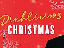Alex Diehl - Diehlicious Christmas 2.0