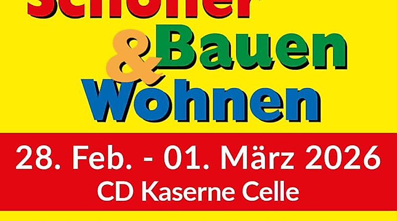 20. Schöner Bauen und Wohnen-Messe - 28. Februar – 01. März 2025 in der CD-Kaserne Celle