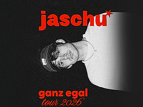jaschu - ganz egal tour 2026