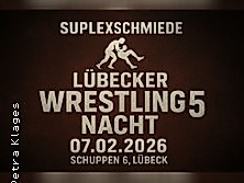 Lübecker Wrestling Nacht 5