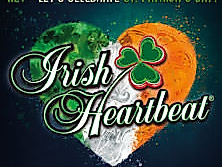 Irish Heartbeat - Hey - Lets celebrate St. Patricks Day!