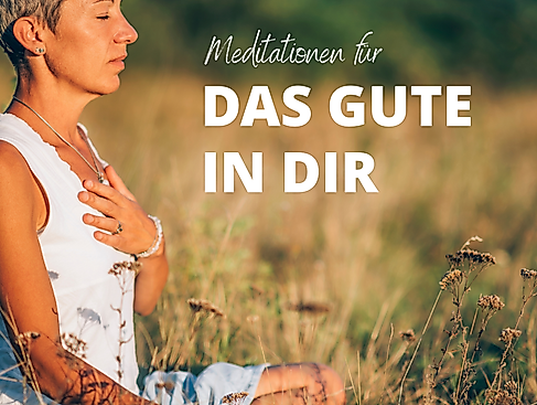 Das Gute in dir