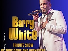 Barry White Tribute Show by Tony Davis and Orchestra