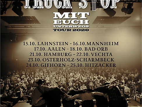 Truck Stop - Mit Euch unterwegs | Tour 2026