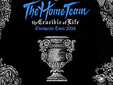 The Home Team - The Crucible of Life European Tour 2026