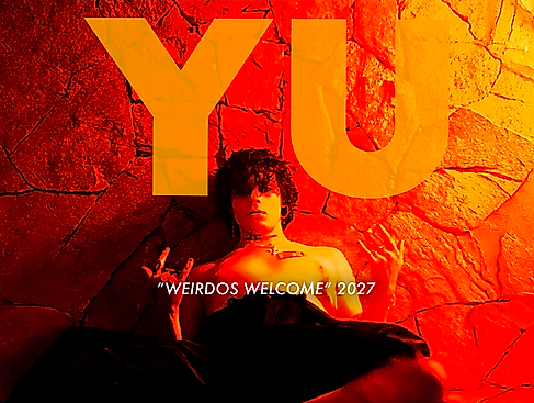 Yu - "Weirdos Welcome" Tour 2027