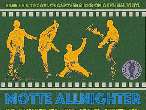 Northern Soul MOTTE Allnighter