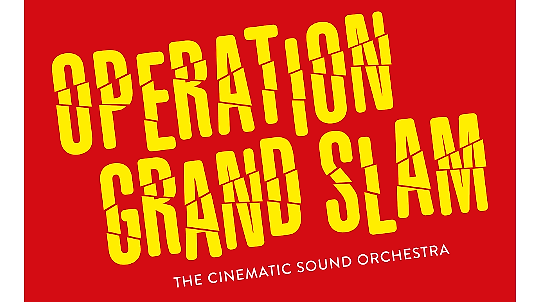 OPERATION GRAND SLAM // THE CINEMATIC SOUND ORCHESTRA (60s & 70s JAZZ / ROCK / FUNK)