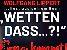 Wetten, dass ... Erna kommt! - Ein Abend mit Wolfgang Lippert