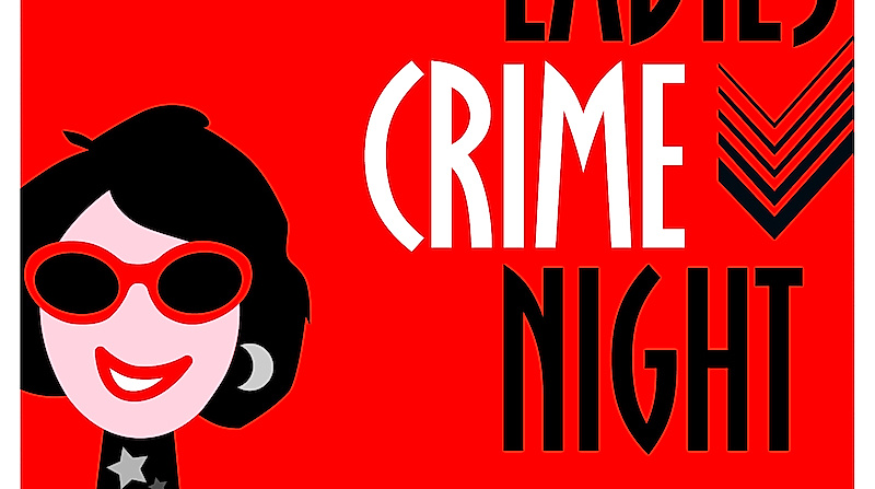 Ladies Crime Night