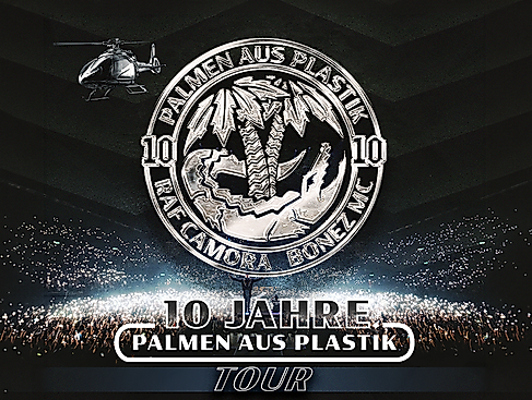 BONEZ MC & RAF CAMORA - 10 JAHRE PALMEN AUS PLASTIK TOUR