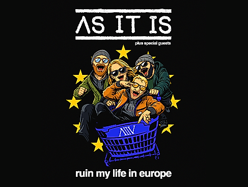As It Is - Ruin My Life In Europe