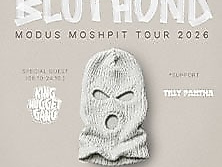 Bluthund - Modus Moshpit Tour 2026 + Guests: King Nugget Gang + Tilly Pantha