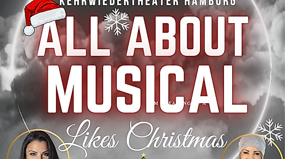 All About Musical - Likes Christmas - mit Mark Seibert, Patrick Stanke, Mythres Monteiro und Misha Kovar