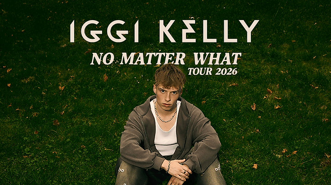 Iggi Kelly - No Matter What Tour 2026