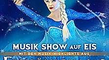 Eiskönigin 1 & 2 - Musik Show auf Eis
