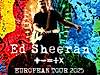 Ed Sheeran +-=x EUROPEAN TOUR 2025