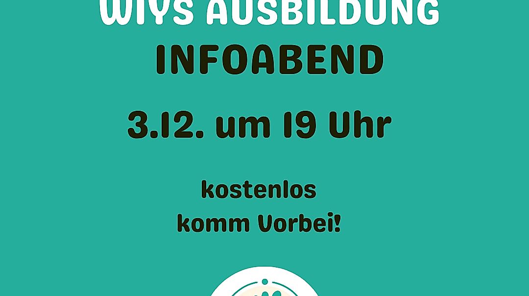 WIYS Ausbildung INFO ABEND 3.12. um 19 Uhr
