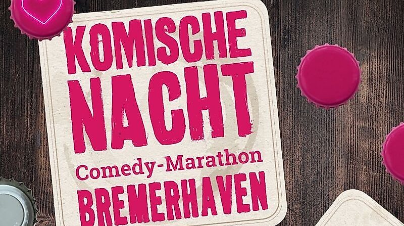 26. KOMISCHE NACHT BREMERHAVEN