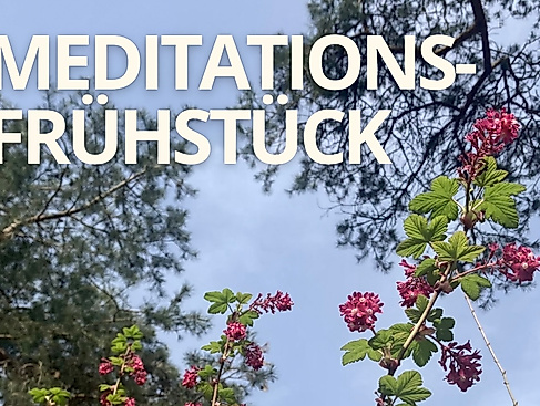 Meditations-Frühstück
