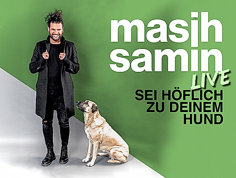 Masih Samin Live - Sei höflich zu deinem Hund