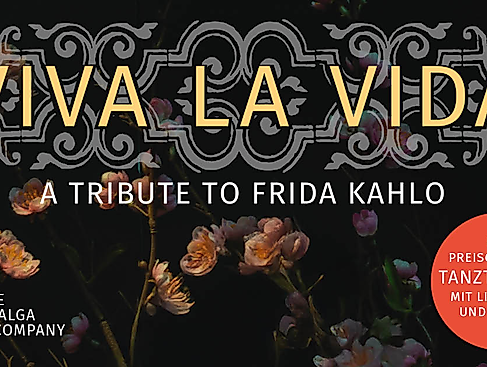 Viva la Vida – A Tribute to Frida Kahlo