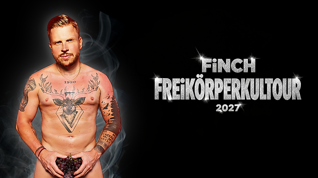 FiNCH - FREiKÖRPERKULTOUR 2027
