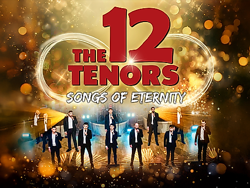 The 12 Tenors - Songs of Eternity