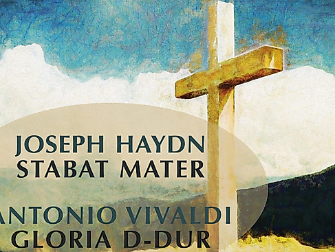 STABAT MATER · HAYDN & GLORIA · VIVALDI · Schmerz & Hoffnung