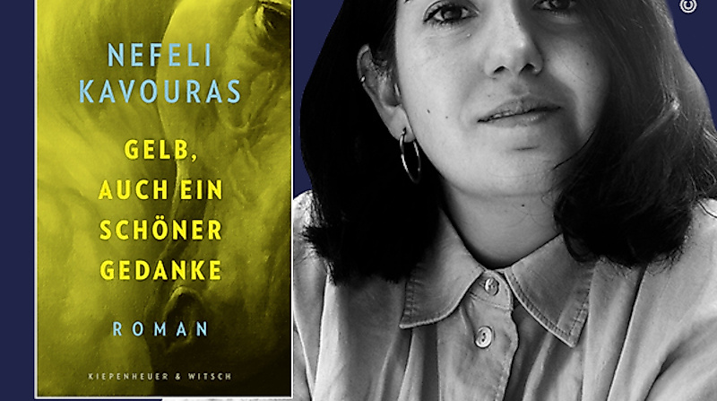 Nefeli Kavouras: "Gelb, auch ein schöner Gedanke"